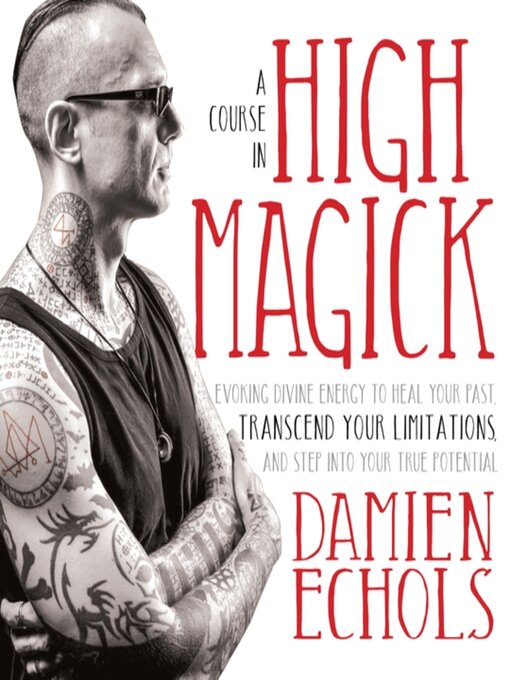 Title details for A Course in High Magick by Damien Echols - Wait list